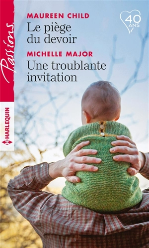 Le piège du devoir. Une troublante invitation - Maureen Child