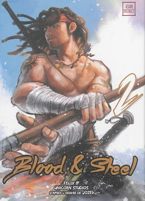 Blood & steel. Vol. 2 - Felix Ip