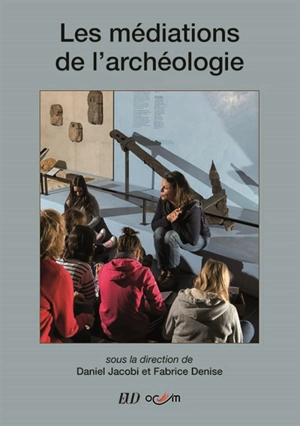 Les médiations de l'archéologie