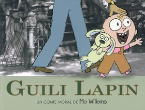 Guili Lapin - Mo Willems