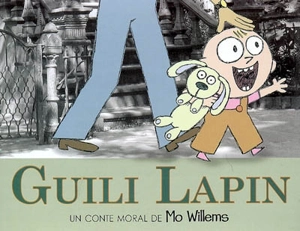 Guili Lapin - Mo Willems