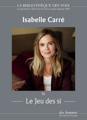 Le jeu des si - Isabelle Carré