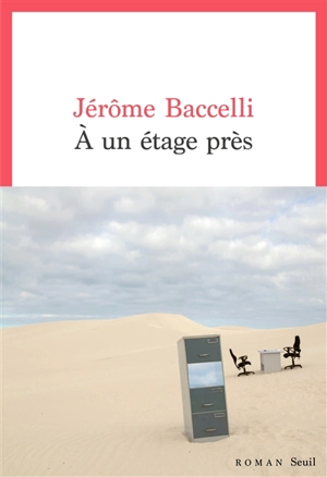 A un étage près - Jérôme Baccelli
