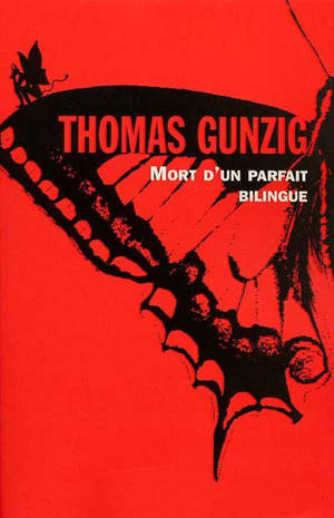 Mort d'un parfait bilingue - Thomas Gunzig