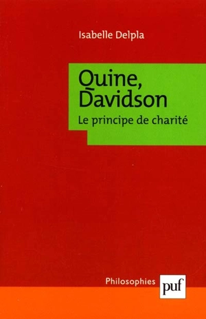 Quine, Davidson : le principe de charité - Isabelle Delpla