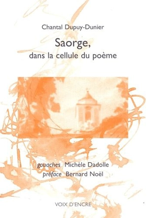 Saorge : dans la cellule du poème - Chantal Dupuy-Dunier