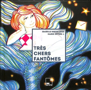 Très chers fantômes - Isabelle Bieth-Leize