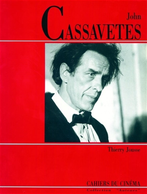 John Cassavetes - Thierry Jousse