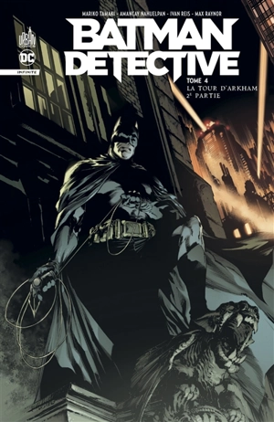 Batman detective. Vol. 4. La tour d'Arkham : 2e partie - Mariko Tamaki