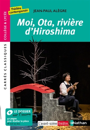 Moi, Ota, rivière d'Hiroshima : le matin où la nuit est tombée : 2015, texte intégral - Jean-Paul Alègre