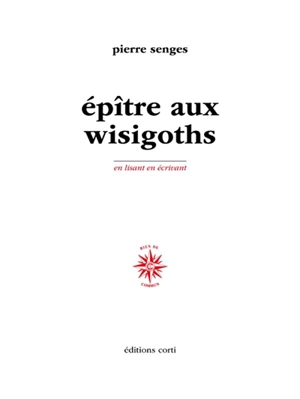Epître aux Wisigoths - Pierre Senges