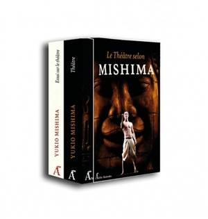 Le théâtre selon Mishima - Yukio Mishima