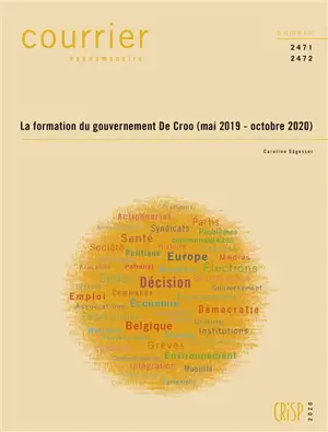 Courrier hebdomadaire, n° 2471-2472. La formation du gouvernement De Croo (mai 2019-octobre 2020) - Caroline Sägesser