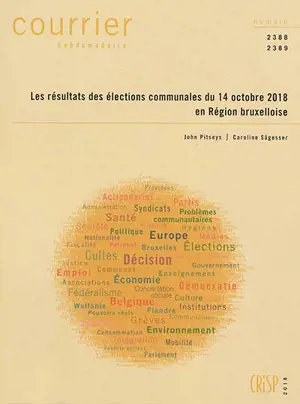 Courrier hebdomadaire, n° 2388-2389. Les résultats des élections communales du 14 octobre 2018 en Région bruxelloise - John Pitseys