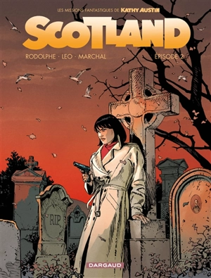 Les missions fantastiques de Kathy Austin. Scotland. Vol. 2 - Rodolphe