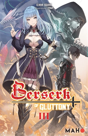 Berserk of gluttony. Vol. 3 - Ichika Isshiki