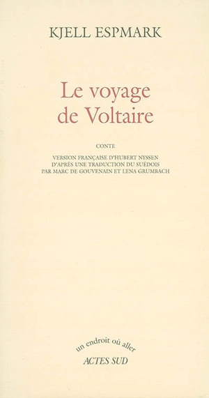 Le voyage de Voltaire : conte - Kjell Espmark