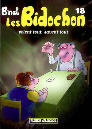 Les Bidochon. Vol. 18. Les Bidochon voient tout, savent tout - Christian Binet