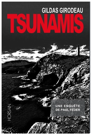 Paul Feder. Tsunamis : une enquête de Paul Feder - Gildas Girodeau