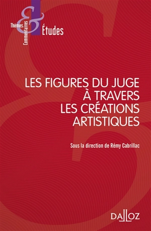 Les figures du juge à travers les créations artistiques