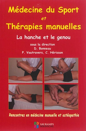 Médecine du sport et thérapies manuelles : la hanche et le genou