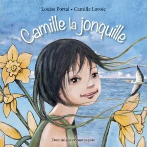 Camille la jonquille - Louise Portal