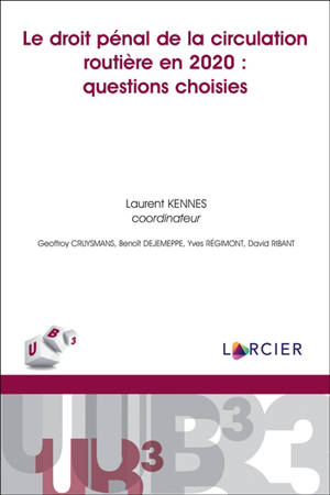 Le droit pénal de la circulation routière en 2020 : questions choisies