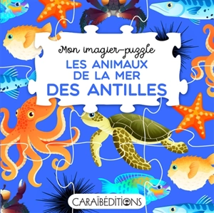 Les animaux de la mer des Antilles - Jade Amory