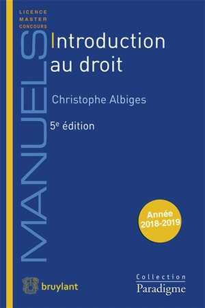 Introduction au droit : année 2018-2019 - Christophe Albiges