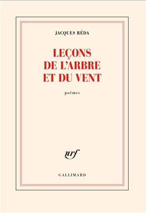 Leçons de l'arbre et du vent : poèmes - Jacques Réda