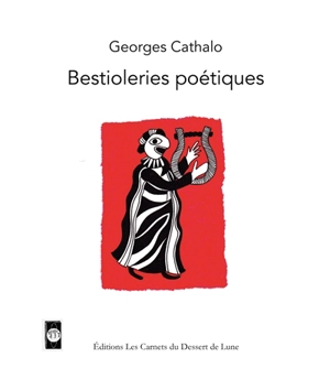 Bestioleries poétiques - Georges Cathalo