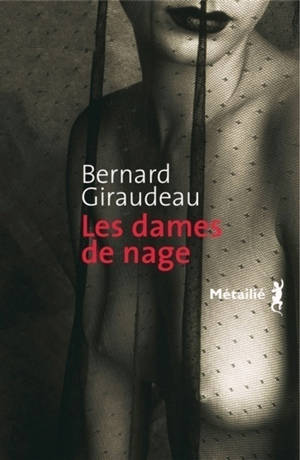 Les dames de nage - Bernard Giraudeau