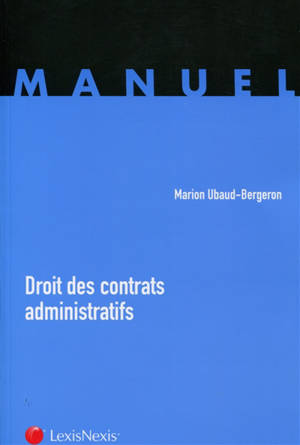 Droit des contrats administratifs - Marion Ubaud-Bergeron