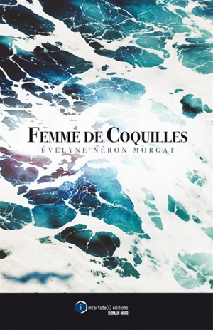 Femme de coquilles - Evelyne Néron Morgat