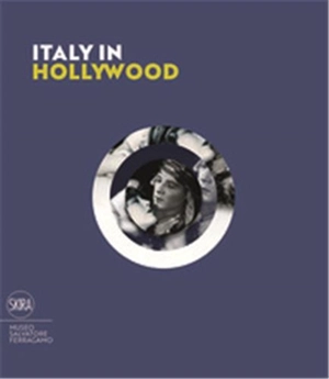 Italy in Hollywood - Stefania Ricci