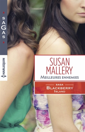 Meilleures ennemies : Blackberry Island - Susan Mallery