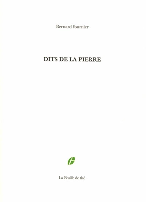 Dits de la pierre - Bernard Fournier