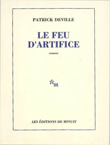 Le feu d'artifice - Patrick Deville