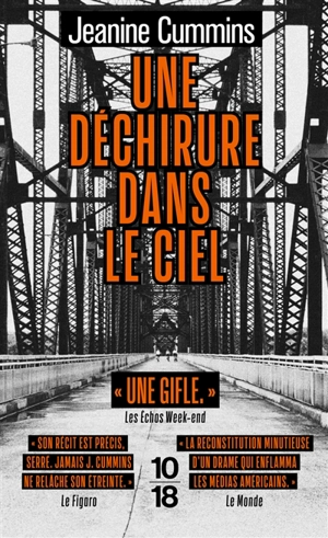 Une déchirure dans le ciel : récit autobiographique d'une affaire de meurtre et de ses suites - Jeanine Cummins