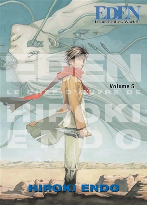 Eden : it's an endless world!. Vol. 5 - Hiroki Endo