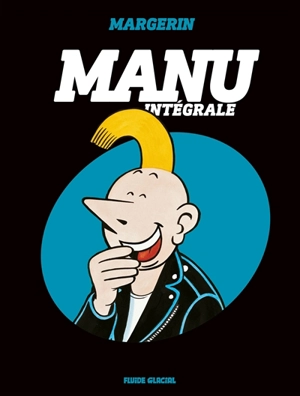 Manu : l'intégrale - Frank Margerin