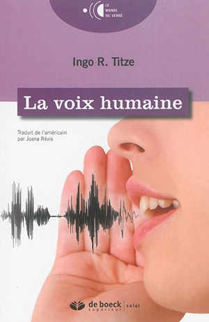 La voix humaine - Ingo R. Titze