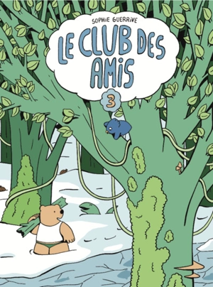 Le club des amis. Vol. 3 - Sophie Guerrive