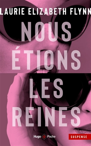 Nous étions les reines - Laurie Elizabeth Flynn