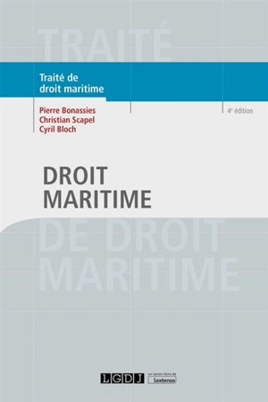 Droit maritime : traité de droit maritime - Pierre Bonassies