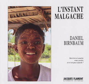 L'instant malgache - Daniel Birnbaum