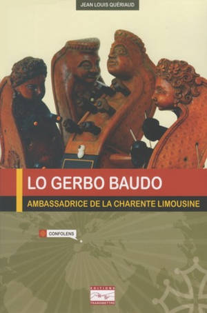 Lo Gerbo baudo : ambassadrice de la Charente limousine - Jean-Louis Quériaud