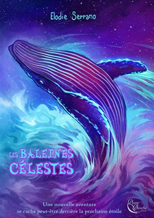 Les baleines célestes - Elodie Serrano