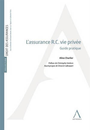 L'assurance RC vie privée : guide pratique - Aline Charlier