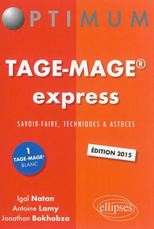 Tage-Mage express : savoir-faire, techniques et astuces - Igal Natan